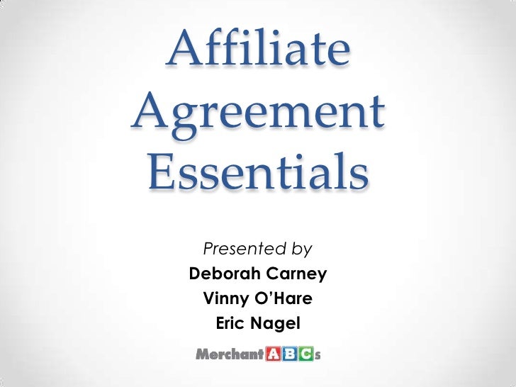 Affiliate Program Agreement Essentials (Merchant ABCs Basics for Successful Affiliate Marketing)